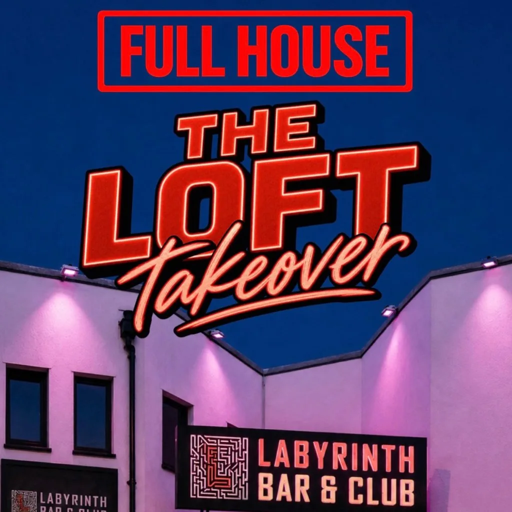 Full House Presents: The Loft Takeover at Labyrinth High Wycombe at Labyrinth High Wycombe