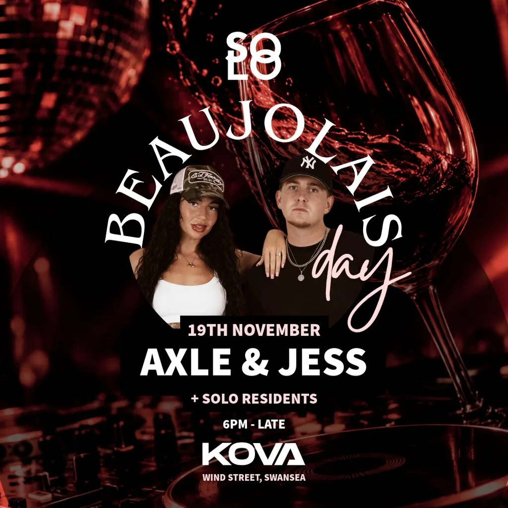 Solo presents Axel & Jess - Beaujolais Day Swansea at Club Kova