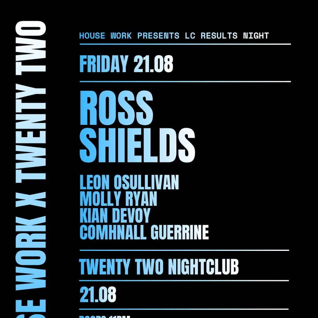 House Work presents Twenty Two | LC Results Night