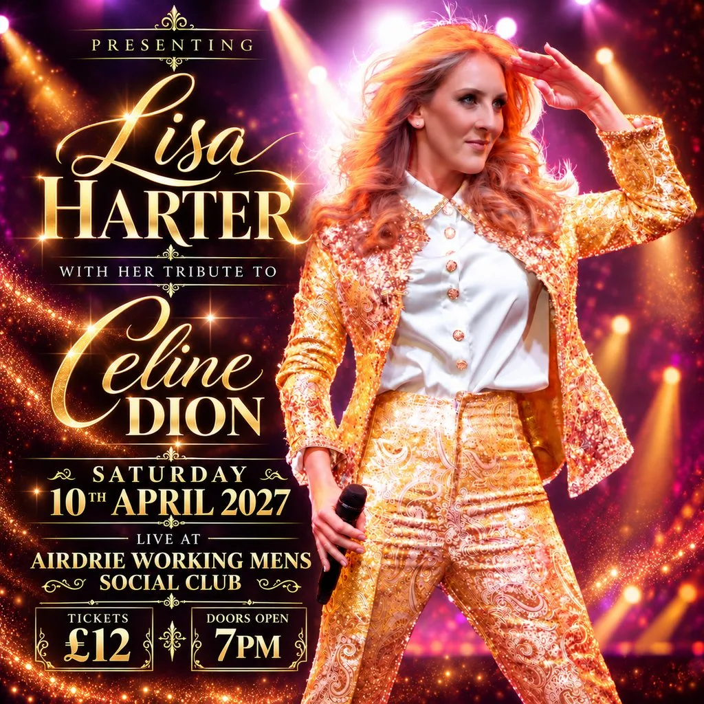 Celine Dion Tribute Show - Lisa Harter at Airdrie Working Mens Social Club