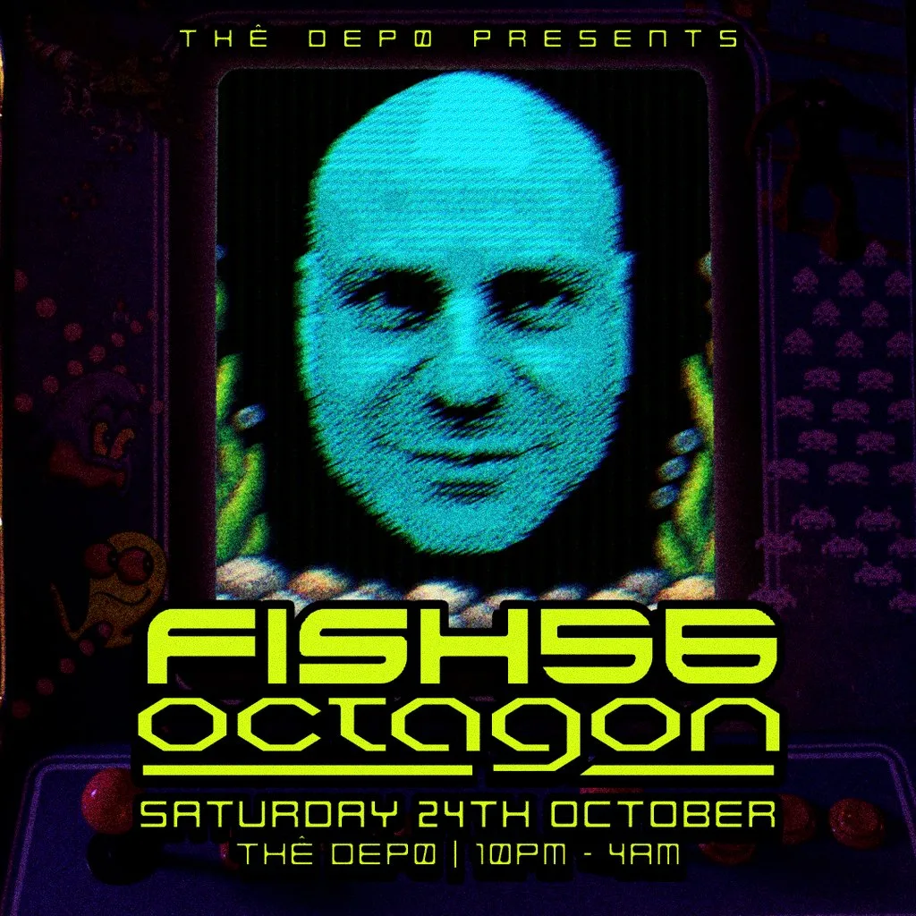 Fish56Octagon at THE DEPO