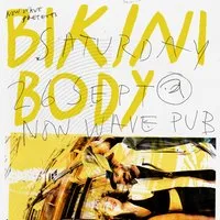 Bikini Body at The Abbey