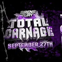 Sirens Fury: Total Carnage 2026 at Hangar 34
