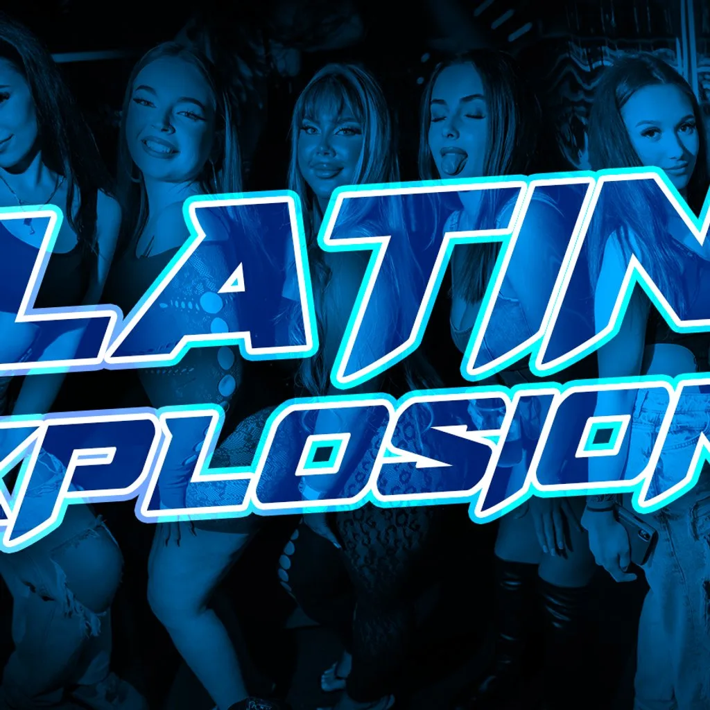 LATIN XPLOSION Hottest Latin Night
