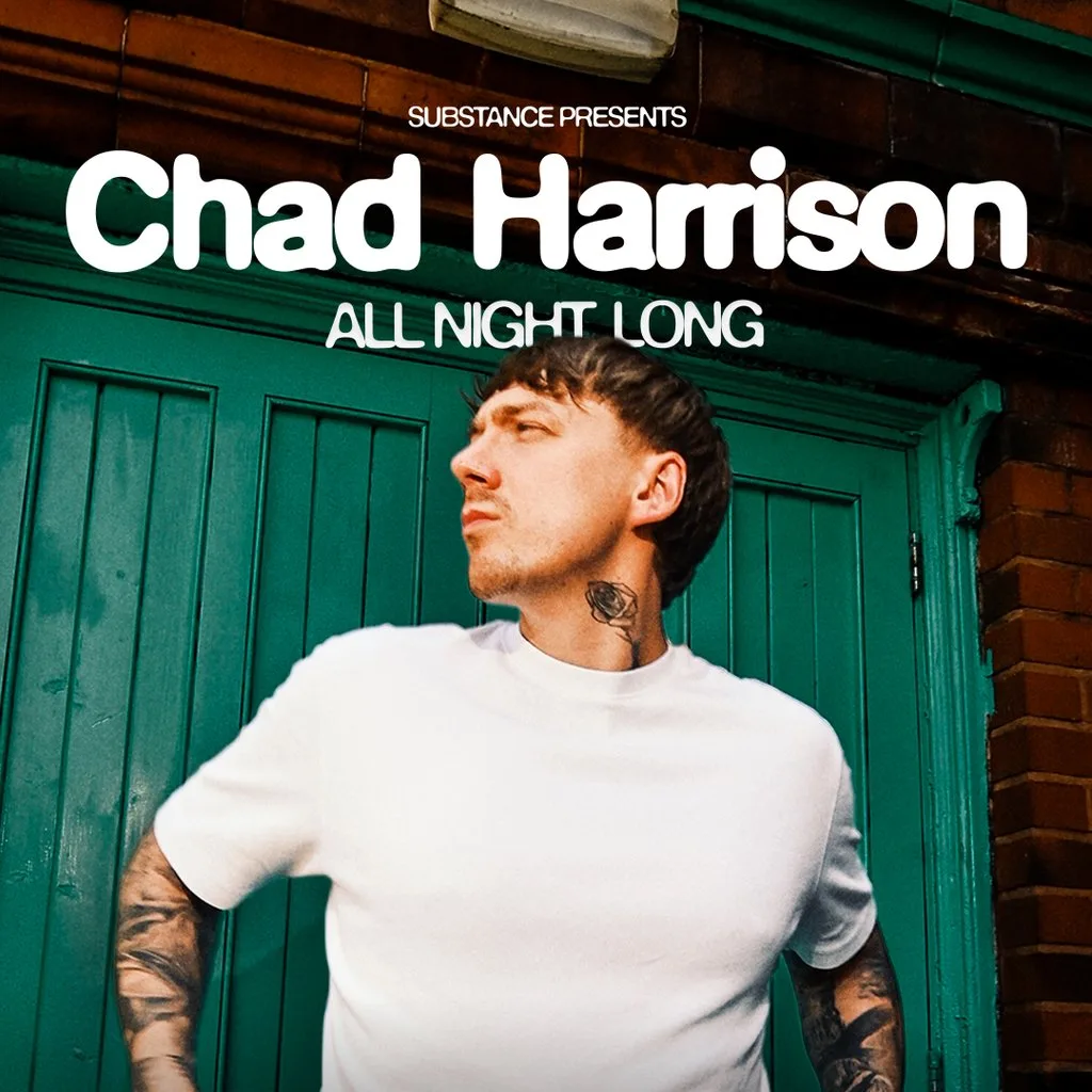 Substance | Chad Harrison All Night Long