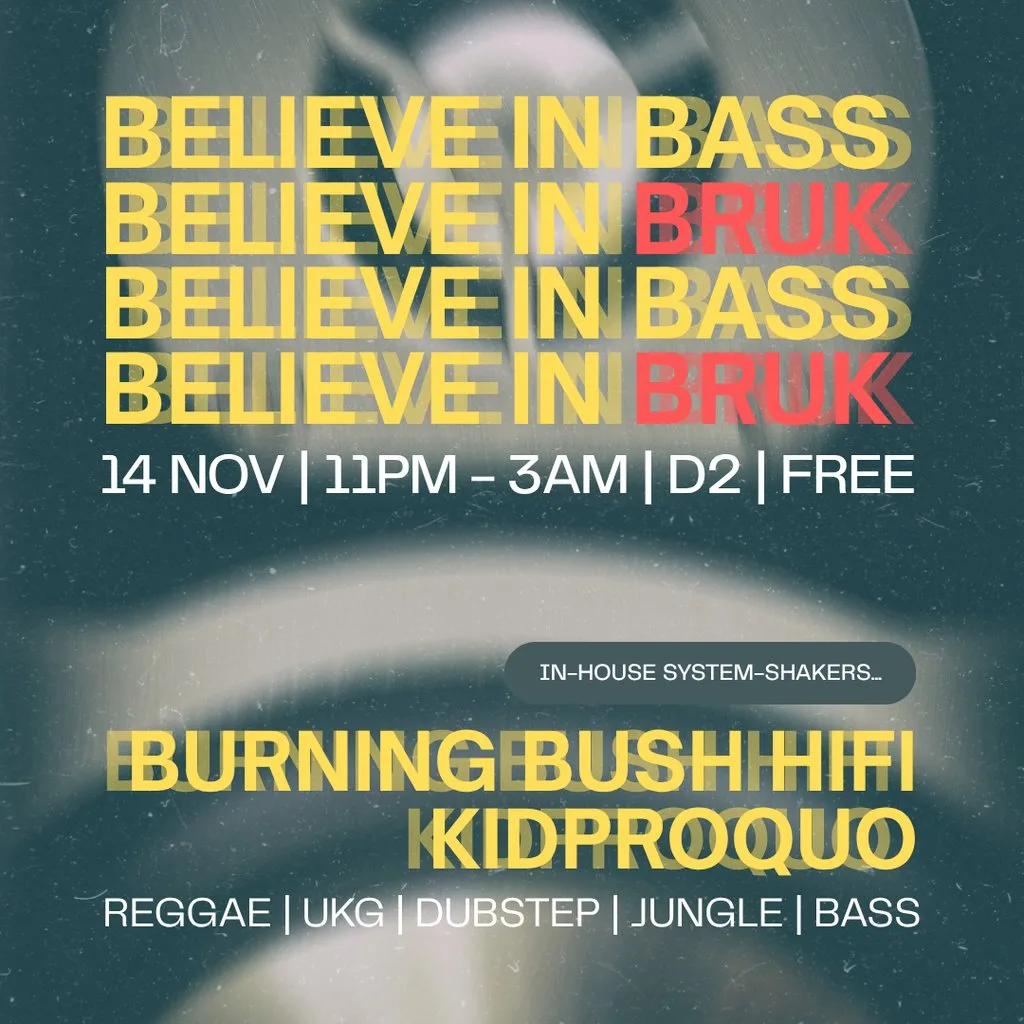 Bruk @D2 with Burning Bush Hifi & kidProquo at D2 Drummonds