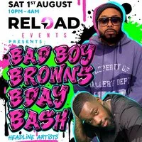 RELOAD - BAD BOY BROWN's BDAY BASH at Cocktail Akademia