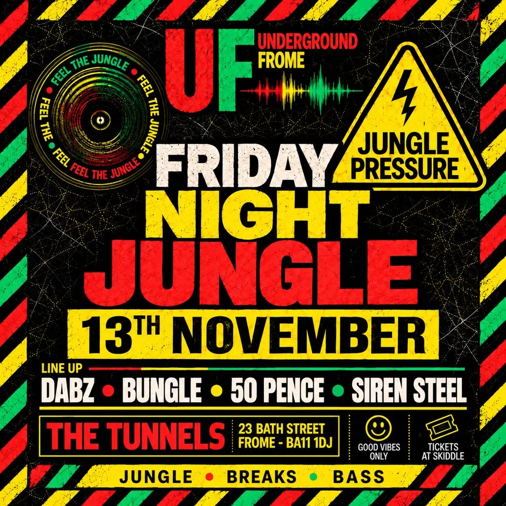 Underground Frome - Friday Night Jungle at The Tunnels Frome