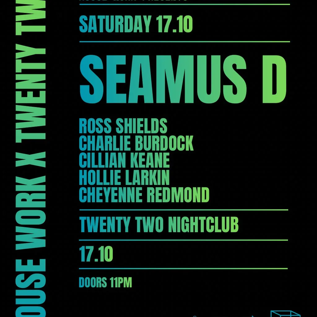 House Work presents Twenty Two | 17.10 at Twenty Two Dublin