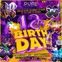 Pure 12th Birthday at Pure Nightclub Wigan