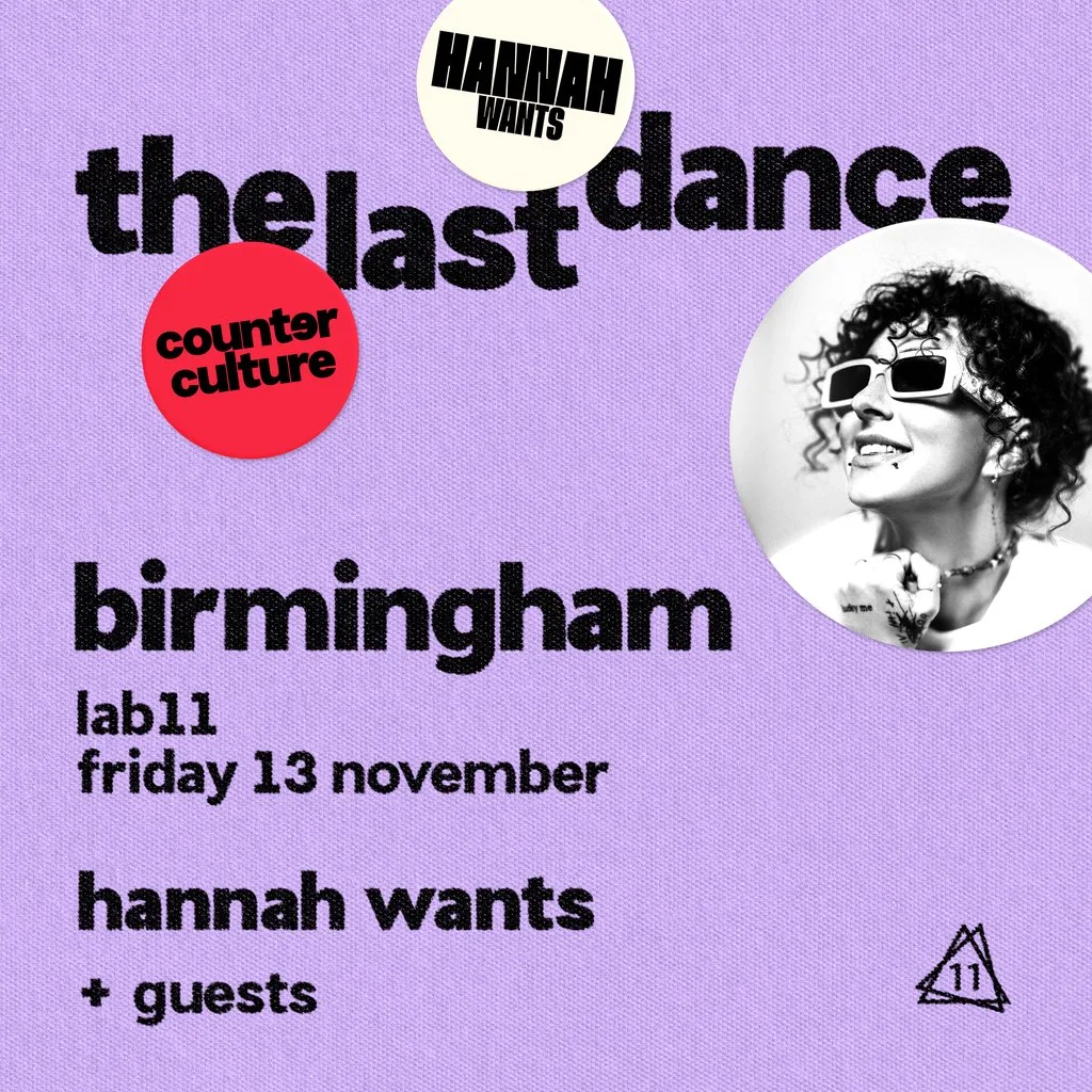 Hannah Wants x counter culture - Birmingham at LAB11