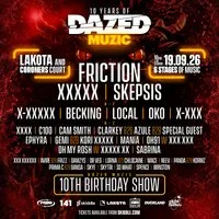 Dazed Muzic 10th Birthday ft Friction at Lakota