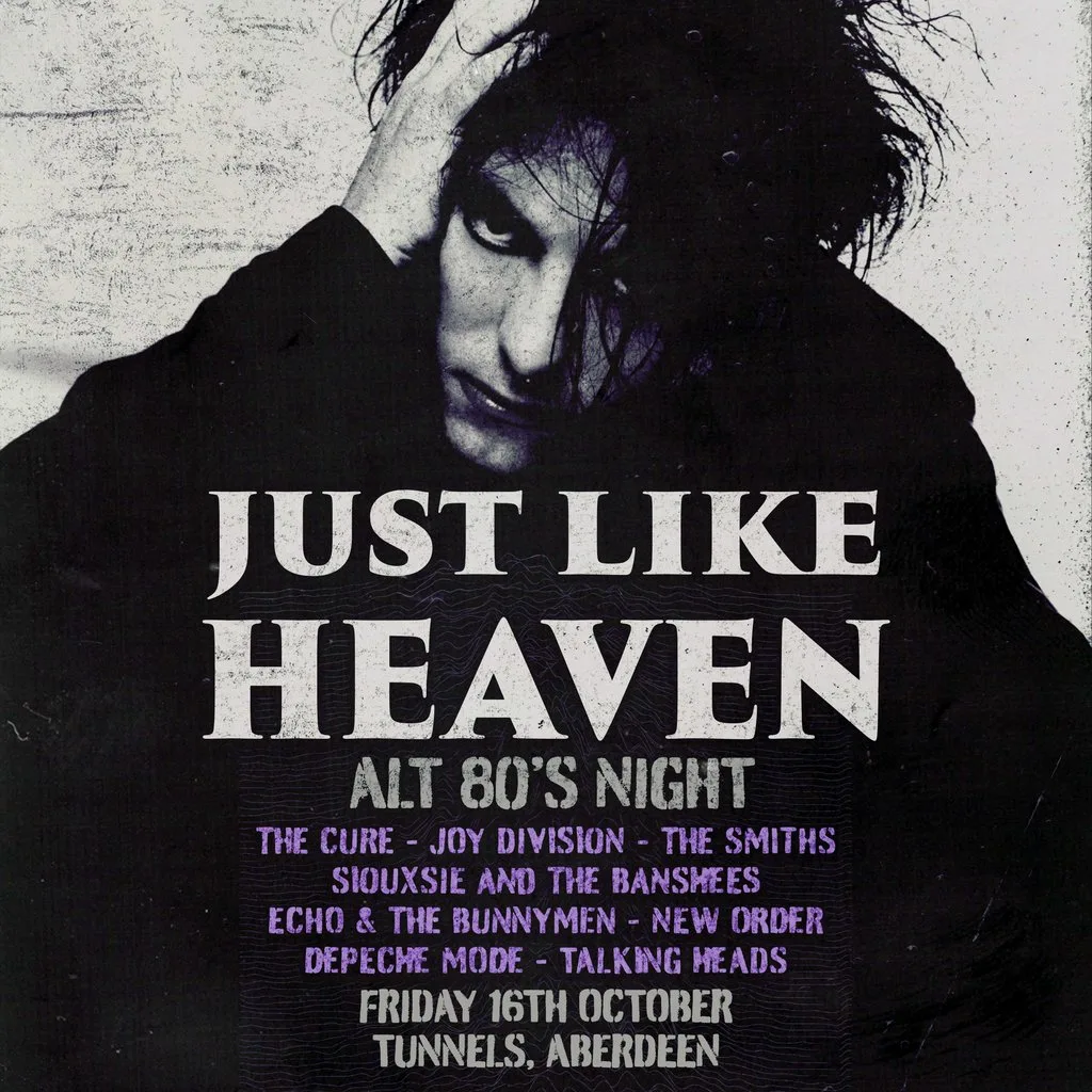 Just Like Heaven- Alt 80's Night (Aberdeen) at Tunnels