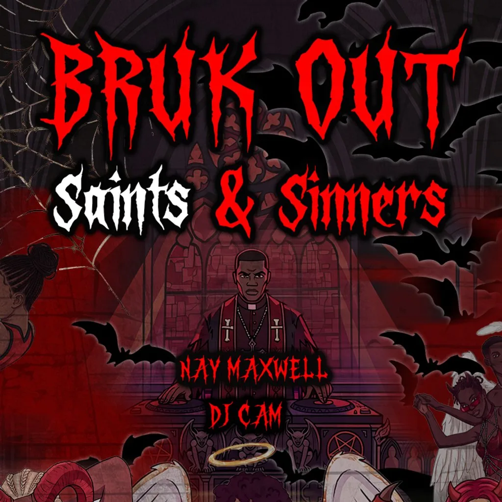 Bruk Out: Saints & Sinners
