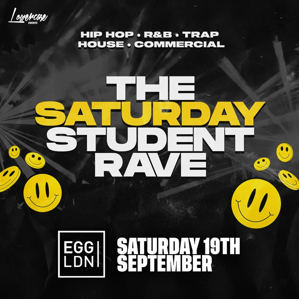 The Saturday Student Rave at Egg London