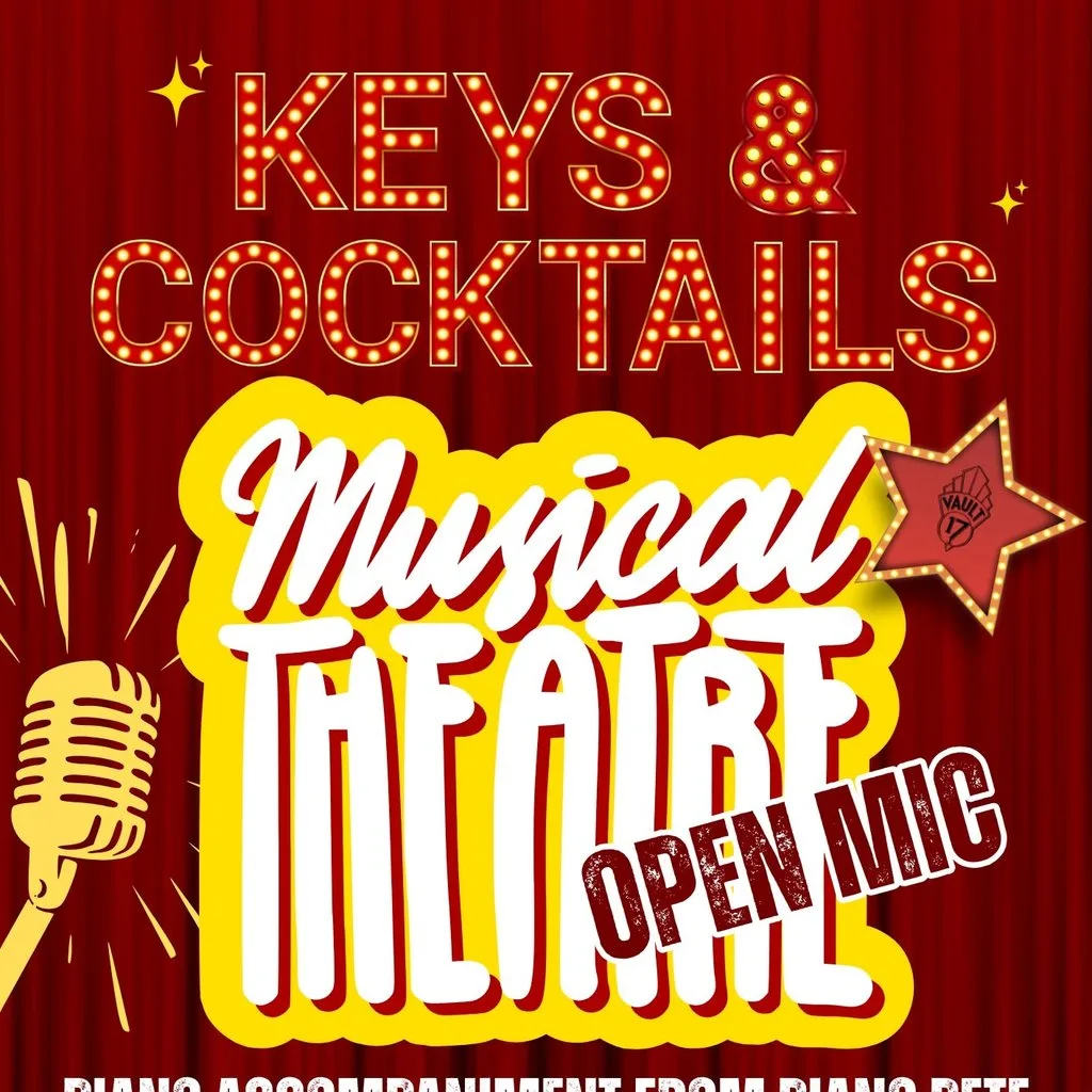 Keys & Cocktails: Musical Theatre Open Mic at Vault 17