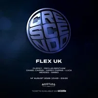 Crescendo presents: FLEX UK