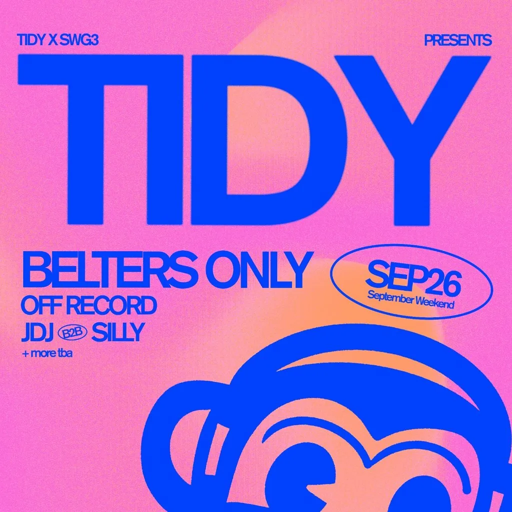 SWG3 x TIDY: Belters Only