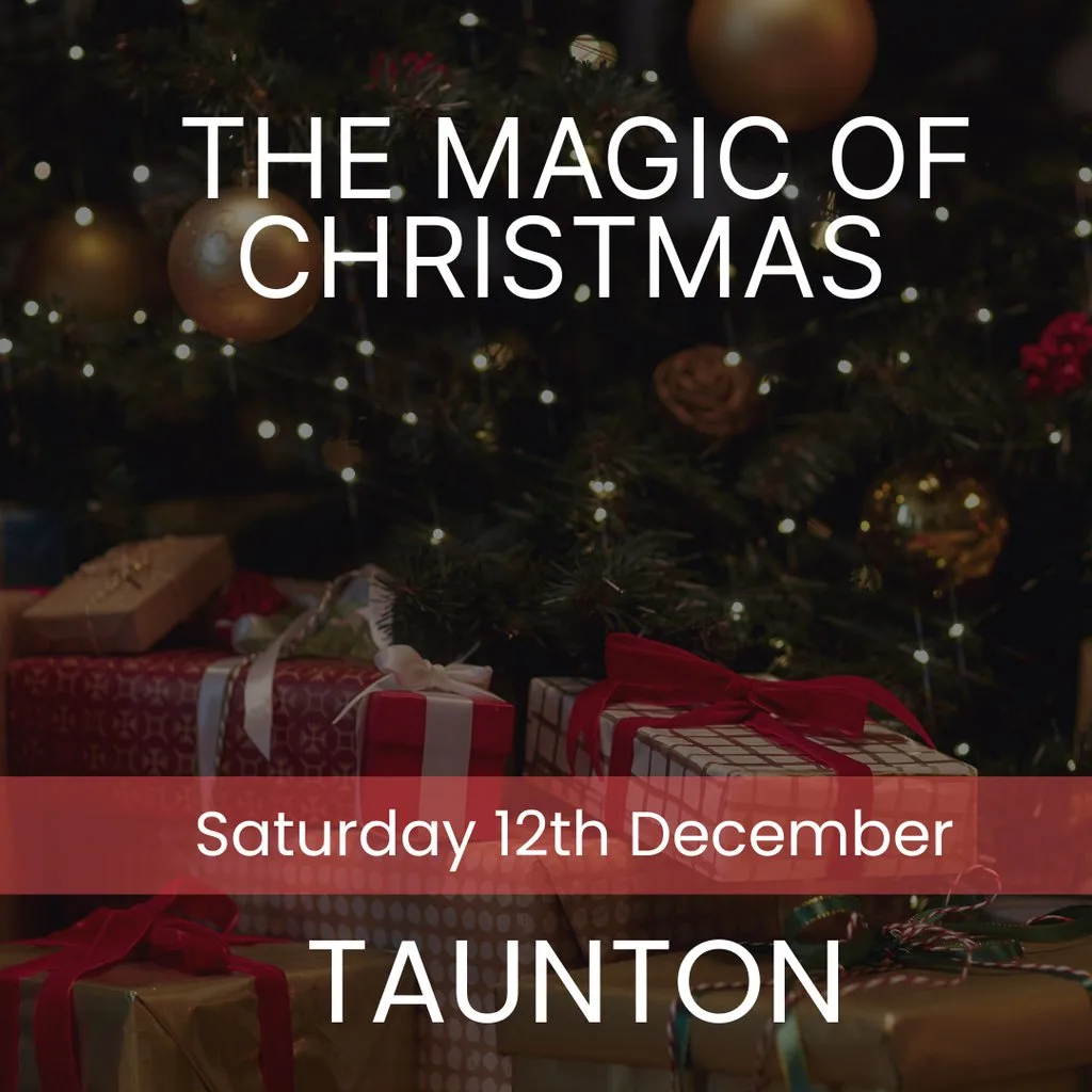 The Magic of Christmas - Taunton at King's College, Taunton