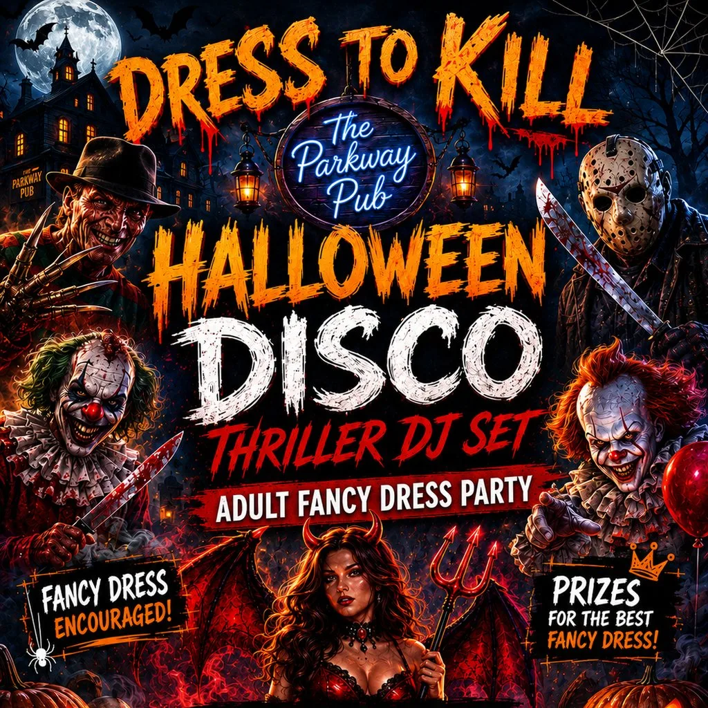 Dress to Kill - Adult Halloween Disco & Fancy Dress Party at The Parkway Sports Bar, Lounge And Function Suite