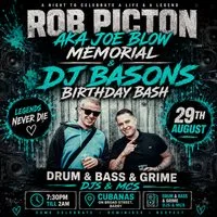 Joe blow aka rob picton memorial & dj bason birthday bash at Cubannas , Broad Street, Barry