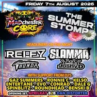 MADchester Core Summer Stomp. at Chute Bar