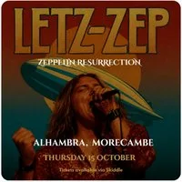 Letz Zep - The UK's Leading Led Zeppelin at The Alhambra Theatre