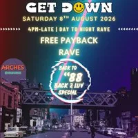 TheGetDown#16 - FREE* PayBack Day To Night Rave: Featuring....