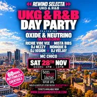 Rewind Selecta UKG & R&B Day Party Oxide&Neutrino - Cardiff
