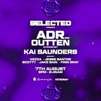 Selected's first birthday w/ ADR , Outten & Kai Saunders at Revolucion De Cuba Newcastle