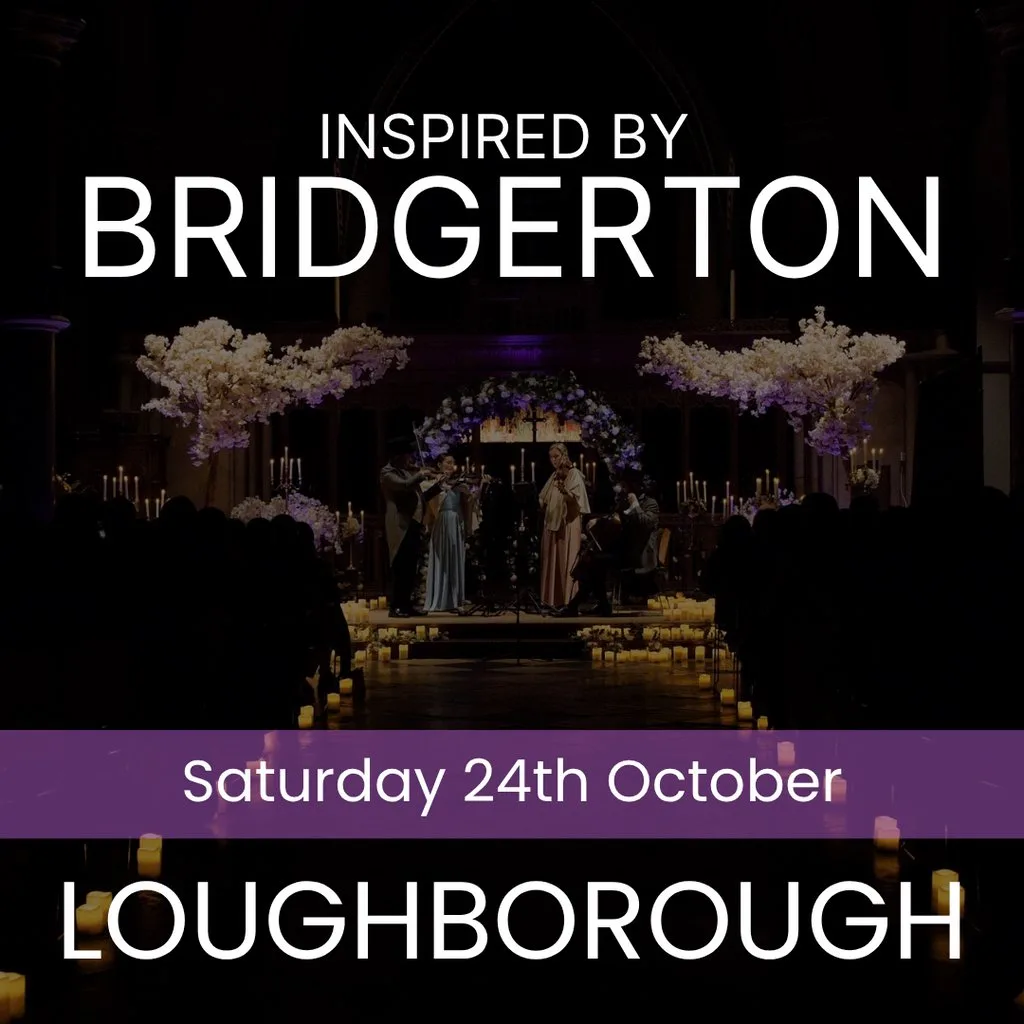 Bridgerton Inspired Concert - Loughborough