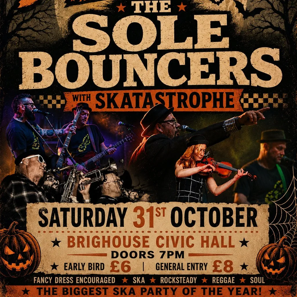 Sole Bouncers Skalloween Party at Brighouse Civic Hall LIVE
