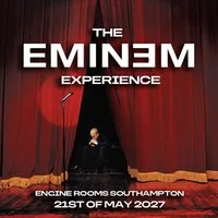 The Eminem Experience in Southampton! at EngineRooms Southampton