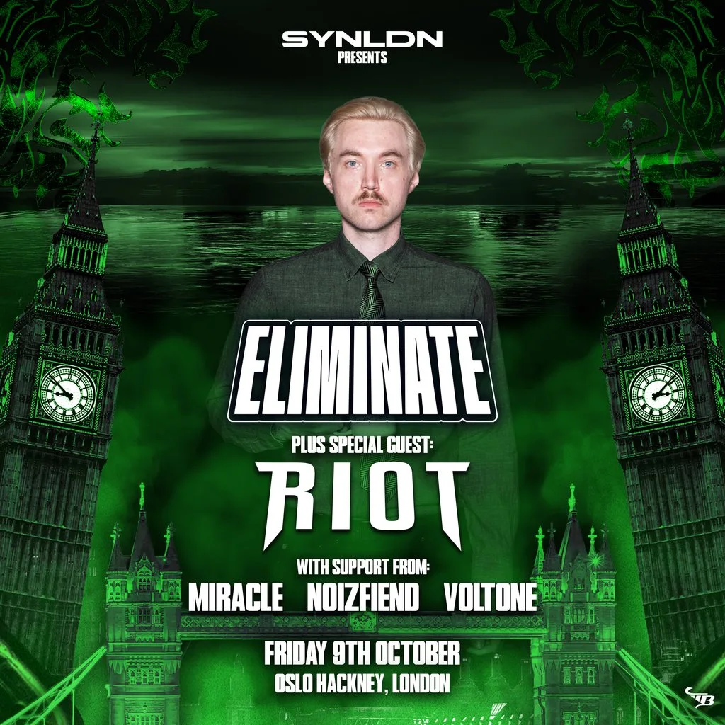 SYN LDN: Eliminate w/ Special Guest: RIOT