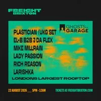 Ghost of Garage Rooftop Party W/ Plastician (UKG Set) & Friends at Freight Brixton