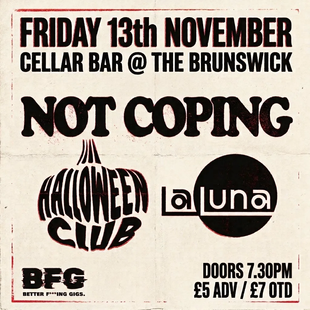 Not Coping, Halloween Club, La Luna. 13/11/2026