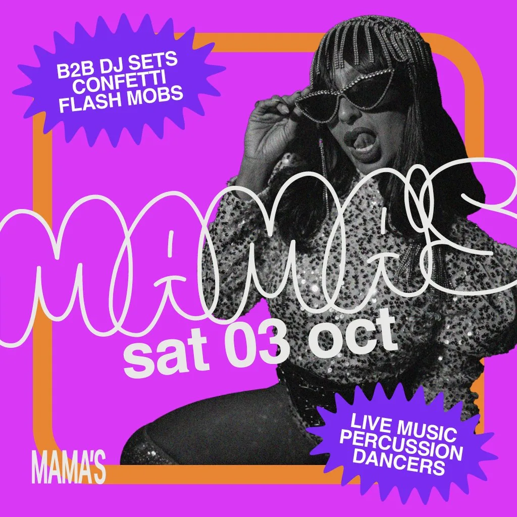 Mama's Saturday // 3rd October at Mama Roux's