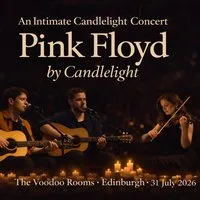 Pink Floyd by Candlelight: Early Performance at The Voodoo Rooms