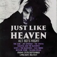 Just Like Heaven: Alt 80s Night (Belfast) at The Limelight