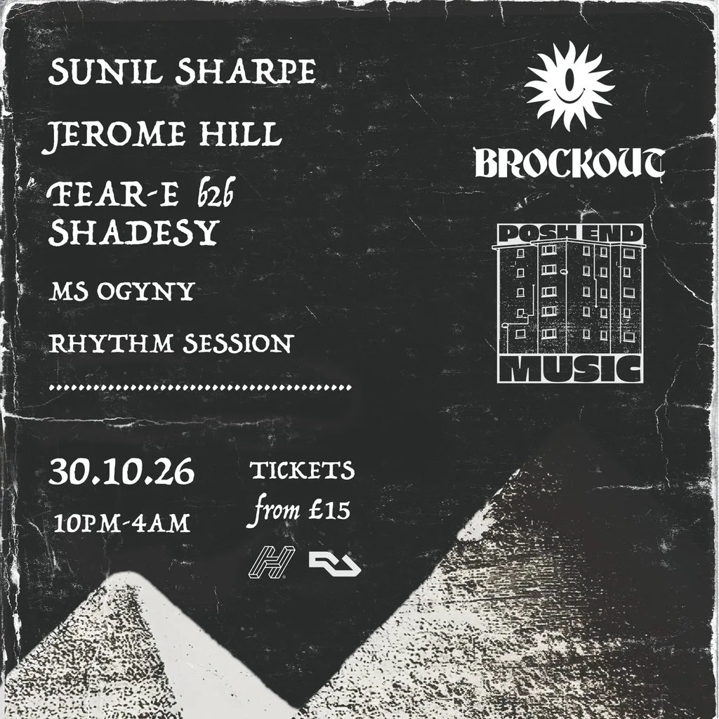 Brockout x Posh End - Sunil Sharpe, Jerome Hill + more |30.10.26 at Lost Horizon HQ