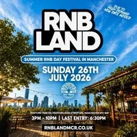 RNBLAND - Manchester's Biggest RnB Summer Day Festival (1000 RNB at Six Trees