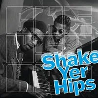 Shake Yer Hips at Chew's Yard