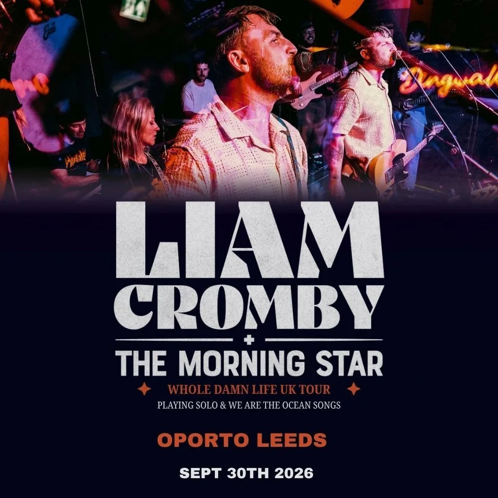 Liam Cromby + The Morning Star at Oporto