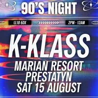 Nostalgia 90s Party - KKlass - Marion Resort Prestatyn at Marian Resort And Spa