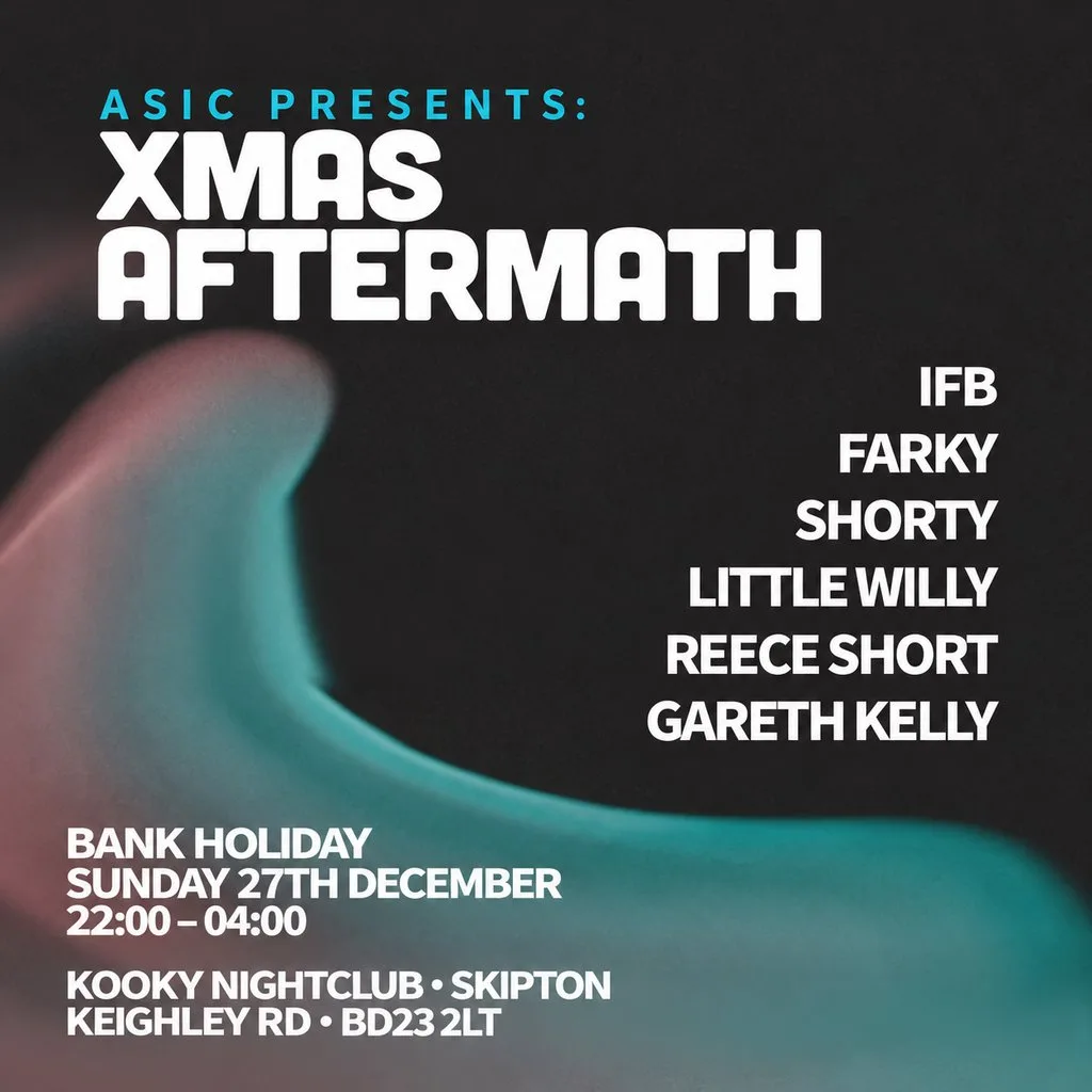 ASIC presents : XMAS AFTERMATH at Kooky Nightclub