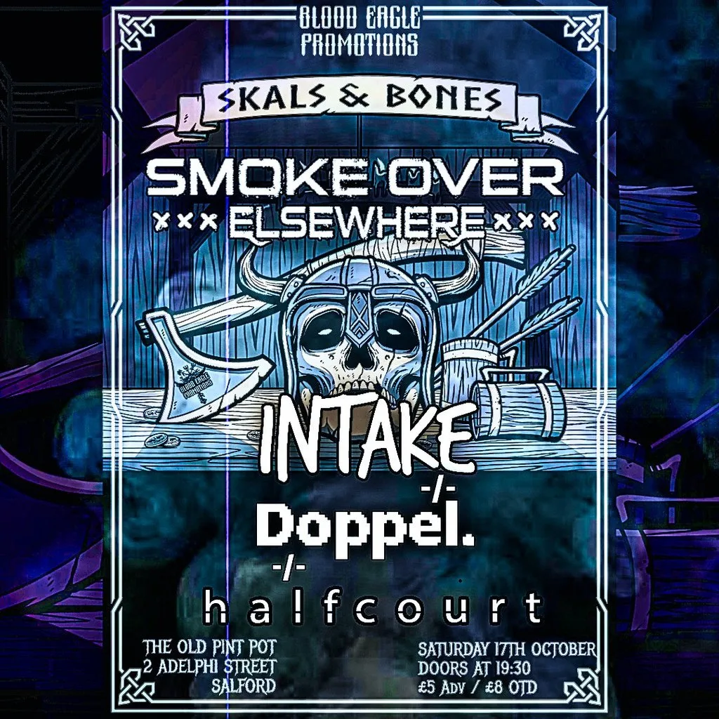 Skals and Bones Smoke Over Elsewhere 17/10 at Old Pint Pot
