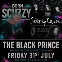 Born Scuzzy | Stereo Causes | All Hail the Unambitious at The Black Prince