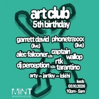 Art Club 5th Birthday @ MiNT Warehouse at Mint Warehouse
