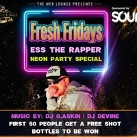 Fresh Fridays: Neon Party Special with ESS The Rapper at THE MCR LOUNGE