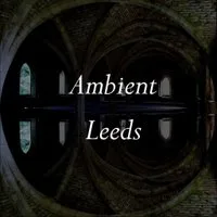 Ambient Leeds: A-Sun Amissa // Colossloth // Duncan Chapman at Wharf Chambers